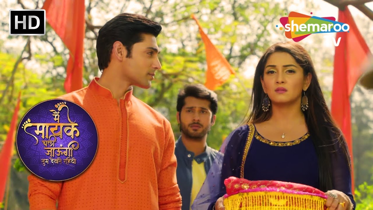 Main Maayke Chali Jaaungi Tum Dekhte Rahiyo Episode 119 | Romantic Hindi Tv Serial