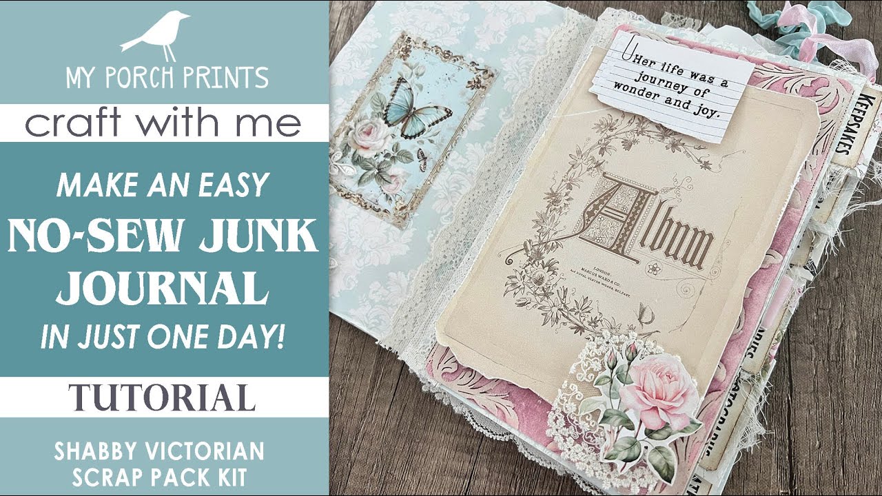 Beginners Junk Journal Tutorial 🤍 Shabby Victorian Scrap Pack | No Sew Hinge Binding My Porch Prints