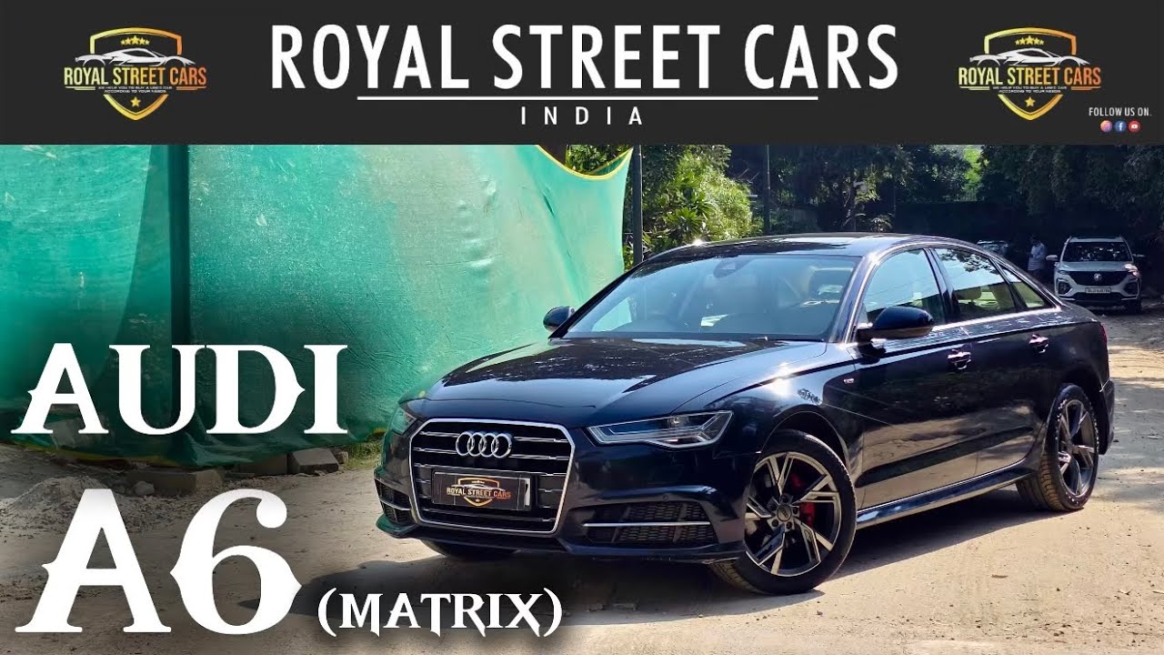 Audi A6 2.0L 35TDi Matrix Detailed Video @ Royal Street Cars India 