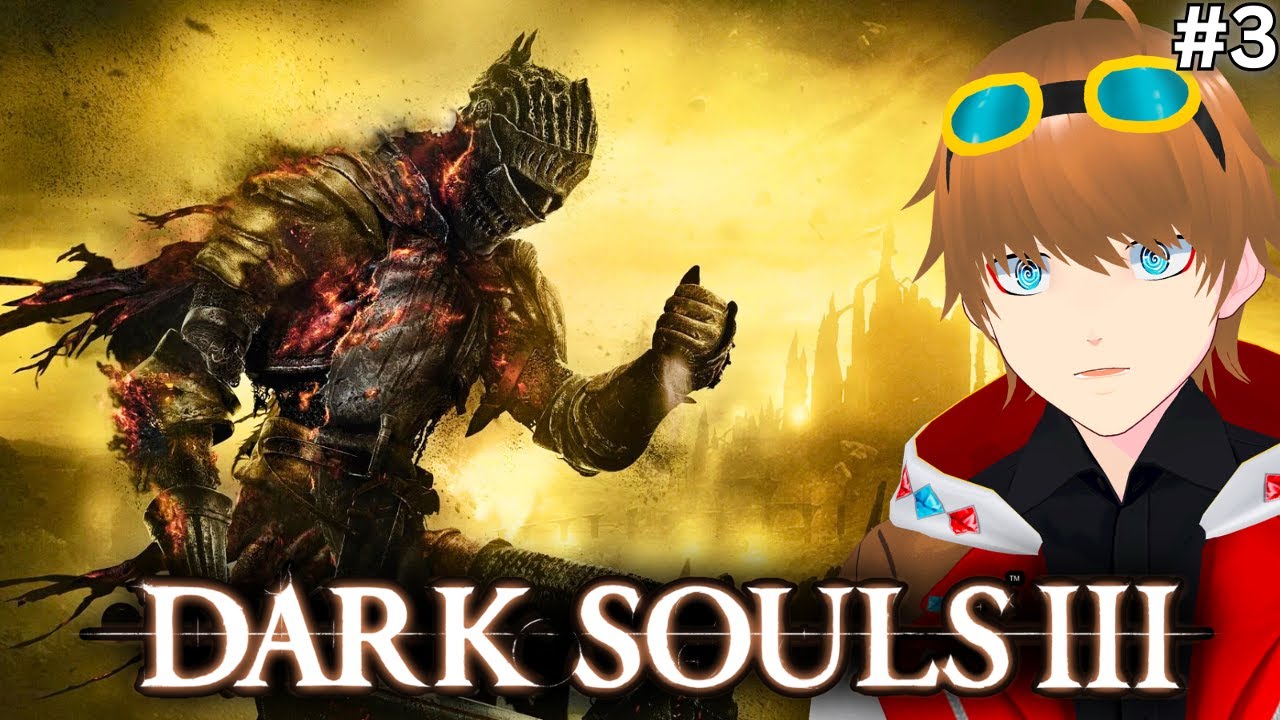 【Dark Souls 3】First Time DLC Playthrough Part 3