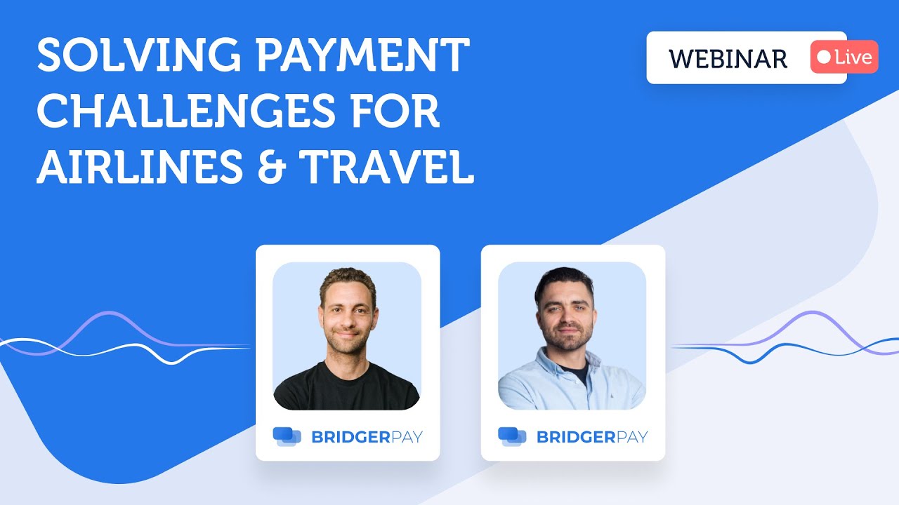 Solving Payment Challenges Faced By The Travel Industry | BridgerLearn
