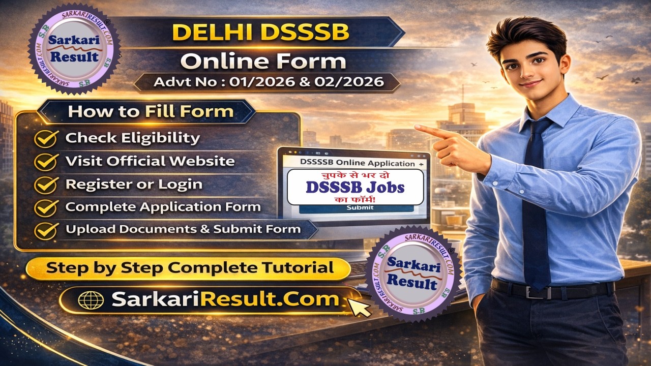 Sarkari Result DSSSB Online Form 2026 | Advt 01/2026 & 02/2026 | How to Fill Form Step by Step