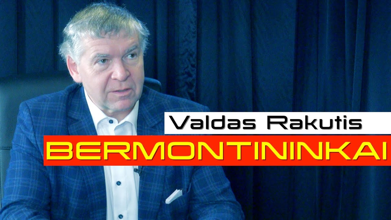 BERMONTININKAI | Dr. Valdas Rakutis