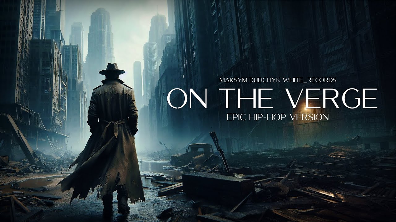 On the Verge &ndash; Epic Hip-Hop Version 🎶 | Powerful Cinematic Beats | Motivational Instrumental