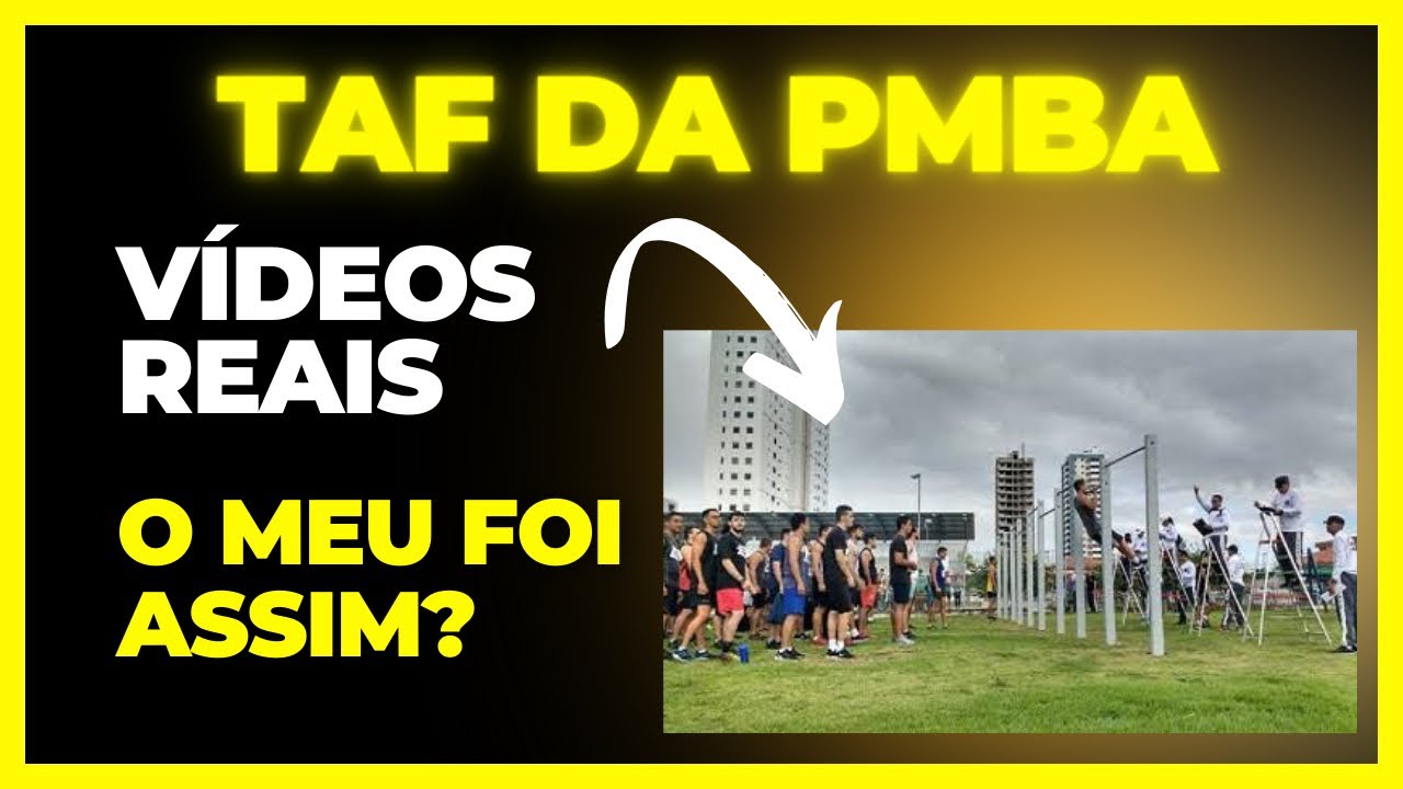 Veja como é o TAF da PMBA. TAF completo.