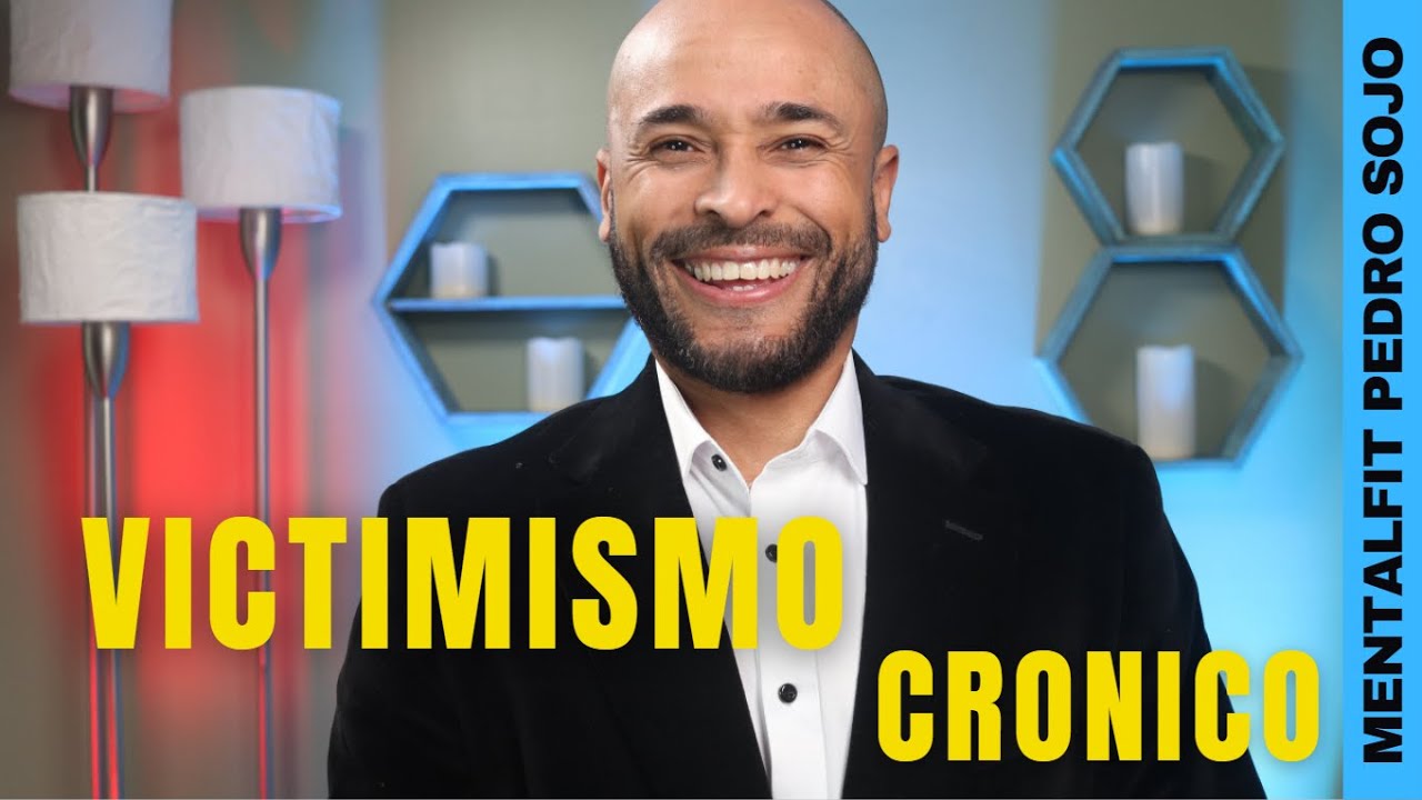 Victimismo Crónico