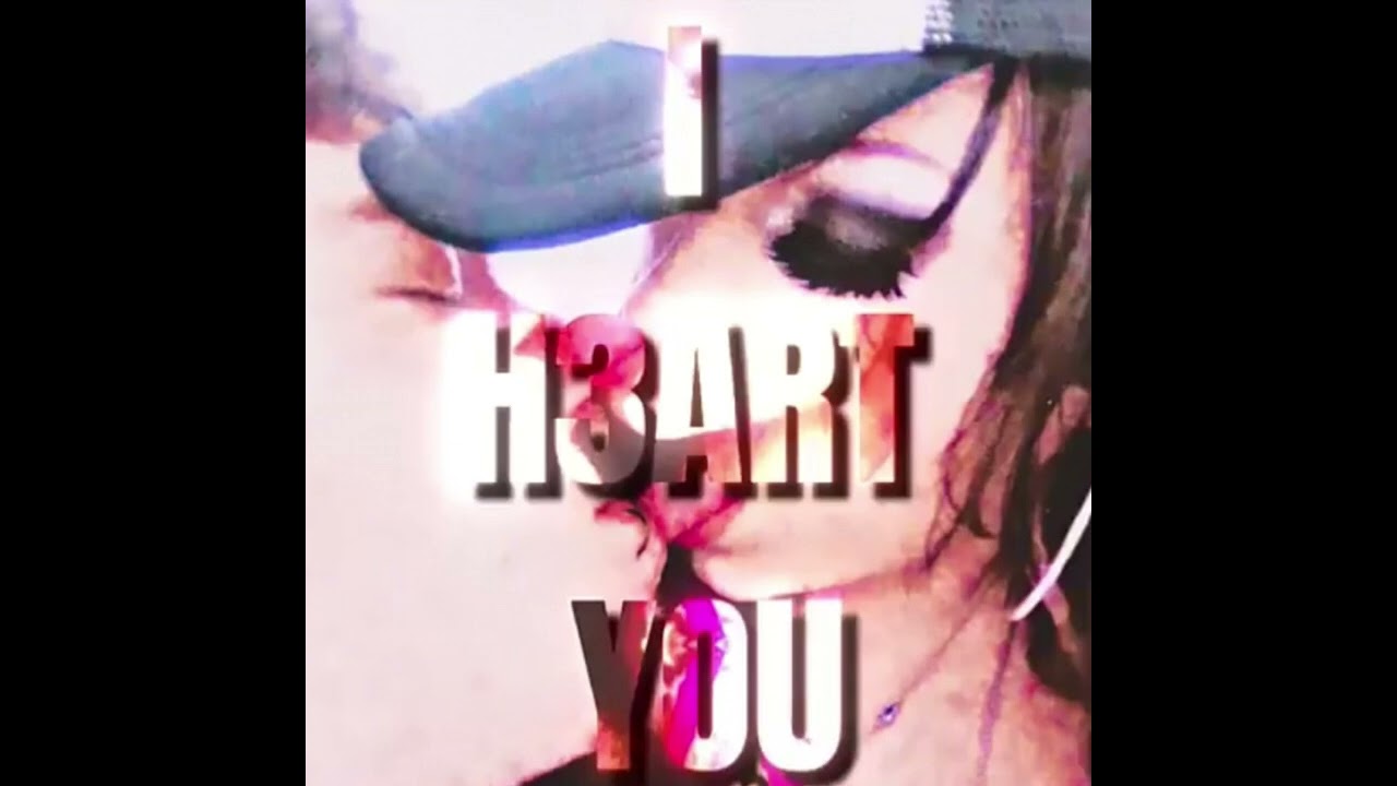 I H3ART YOU X Ayesha Erotica (remix)