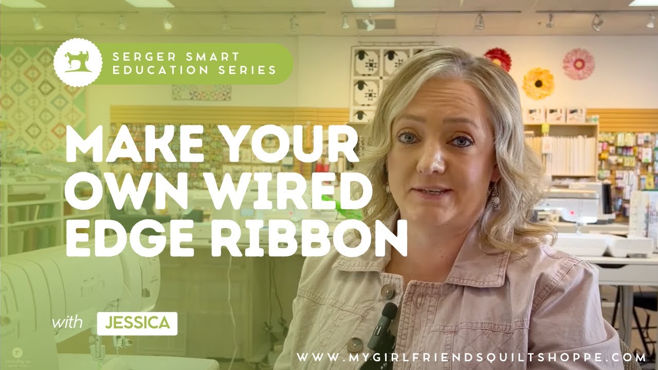 Make Your Own Wired Edge Ribbon on the Serger