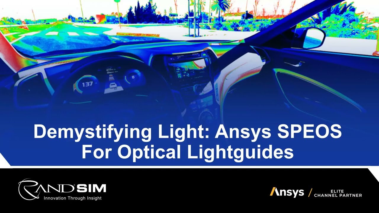 Demystifying Light Ansys SPEOS for Optical Lightguides