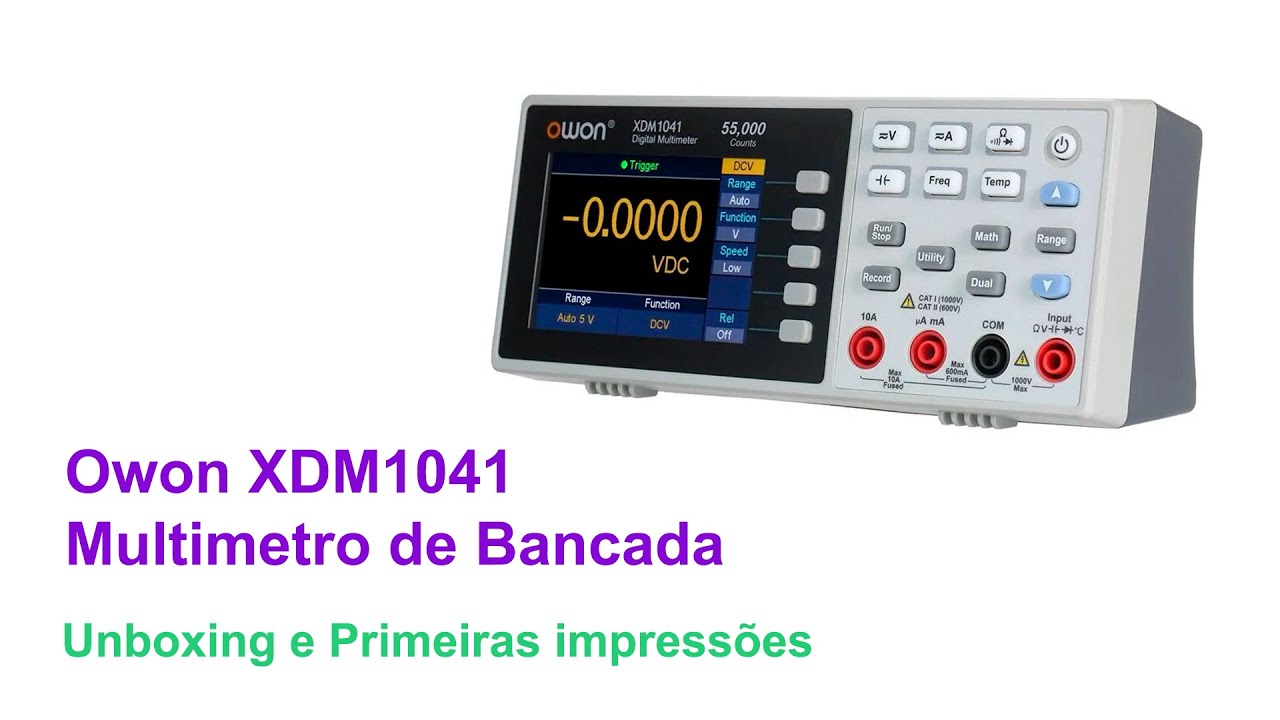 Owon XDM1041 - Unboxing e Primeiras Impressões