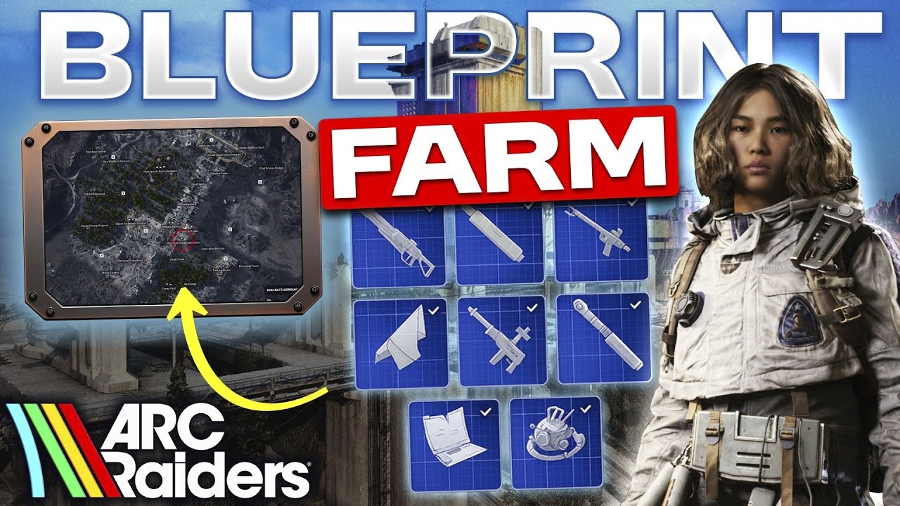 Arc Raiders Blueprint Farm Dam Battlegrounds | How to Farm Efficiently Every Raid