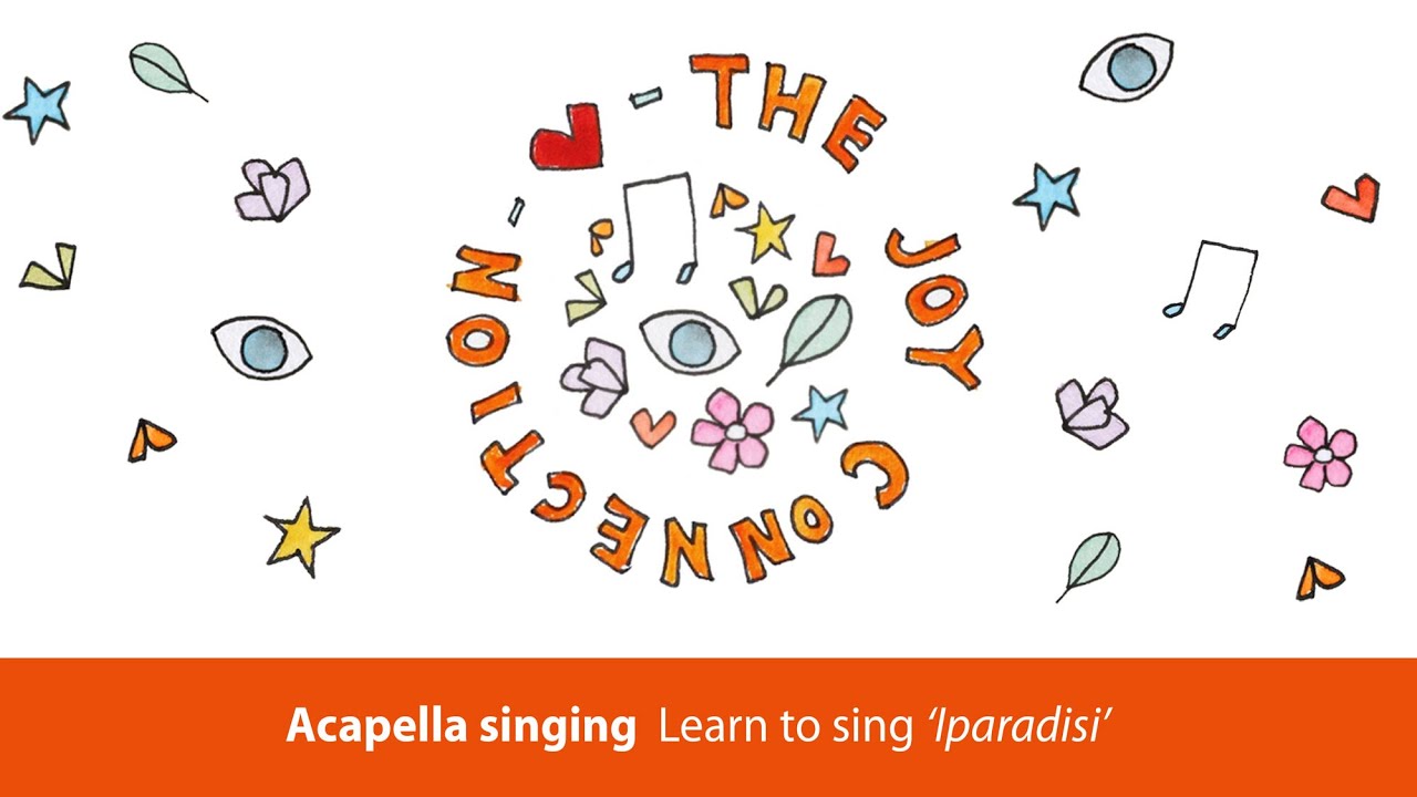 Joy Connection: Acapella Singing Week 3