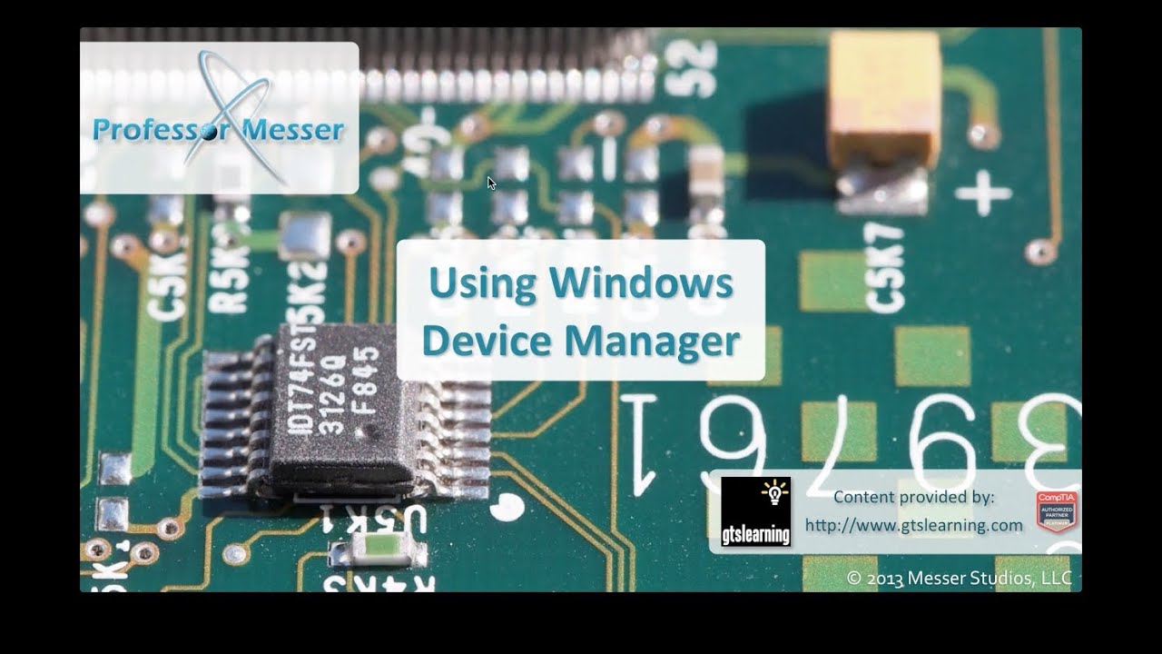 Using Windows Device Manager - CompTIA A+ 220-802: 1.4