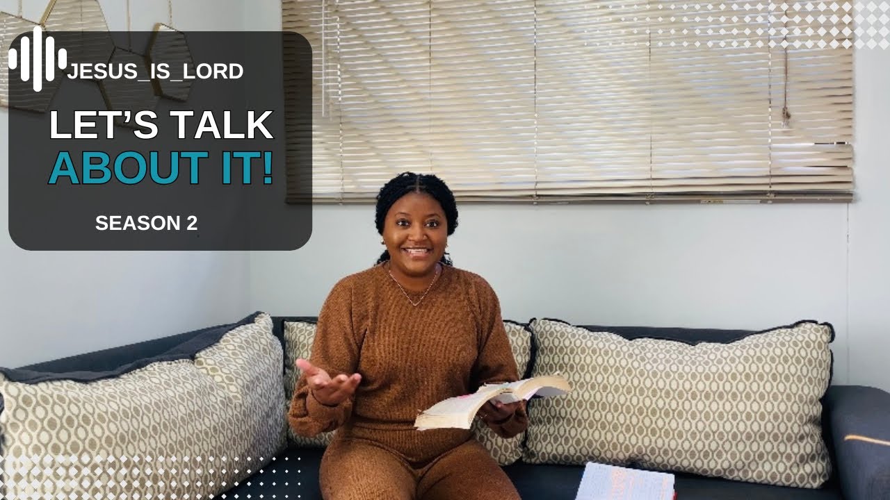 Let’s Talk About It:The book of John|S2.Ep.1|Jesus is Lord #Christiangirl#followerofchrist