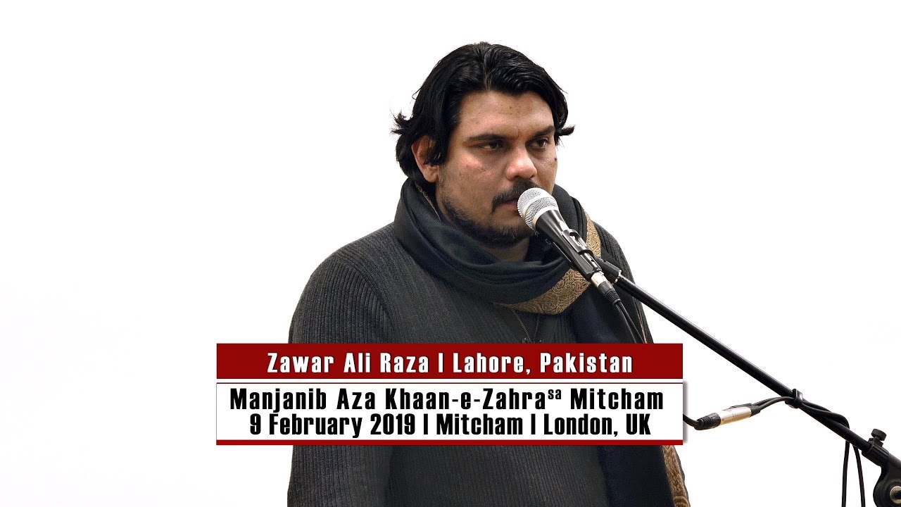 Zawar Ali Raza (Noshi) | Anjuman Guldasta-e-Jafferiya | 9 Feb 2019 | Mitcham | London, UK