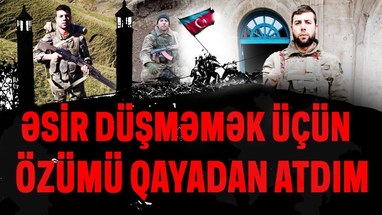 Əsir düşməmək üçün özümü qayadan atdım