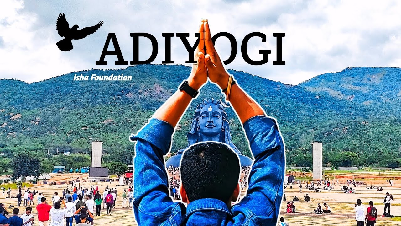 Adiyogi Temple || Adiyogi Isha foundation || Adiyogi Chikkaballapur