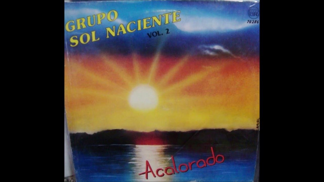 Grupo Sol Naciente - Enganchado (Acalorado [Volumen 2] - 1990)