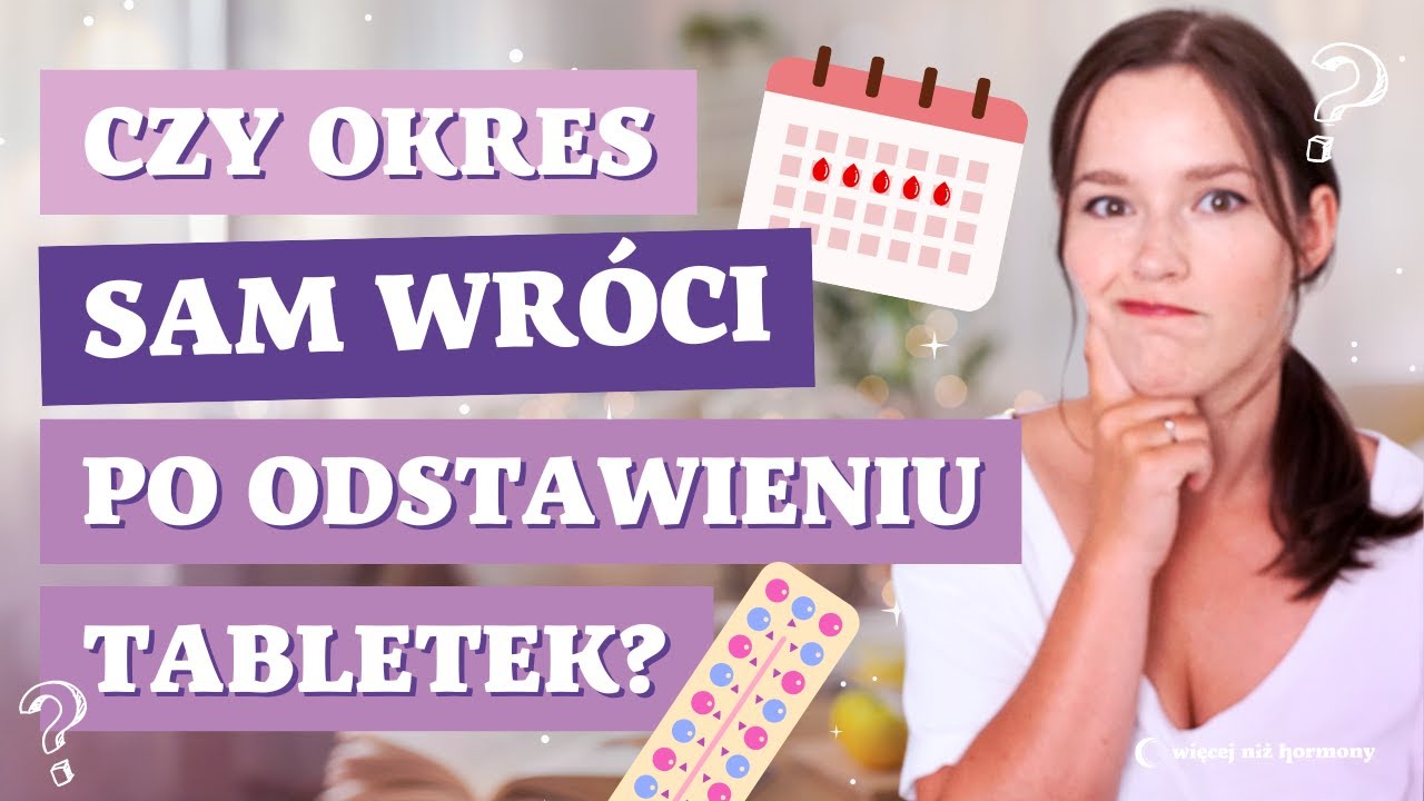 Odstawiłaś tabletki i nie masz miesiączki - co dalej?