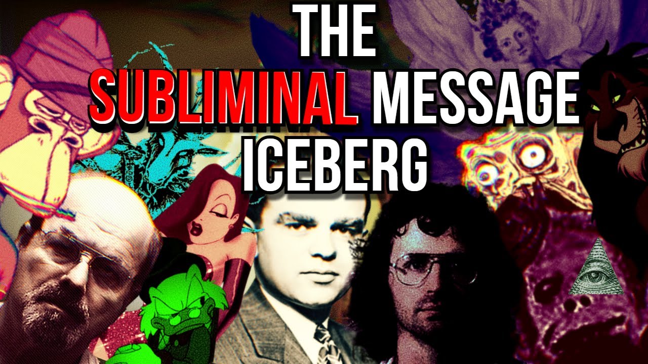 The Subliminal Message Iceberg Explained (COMPLETE)