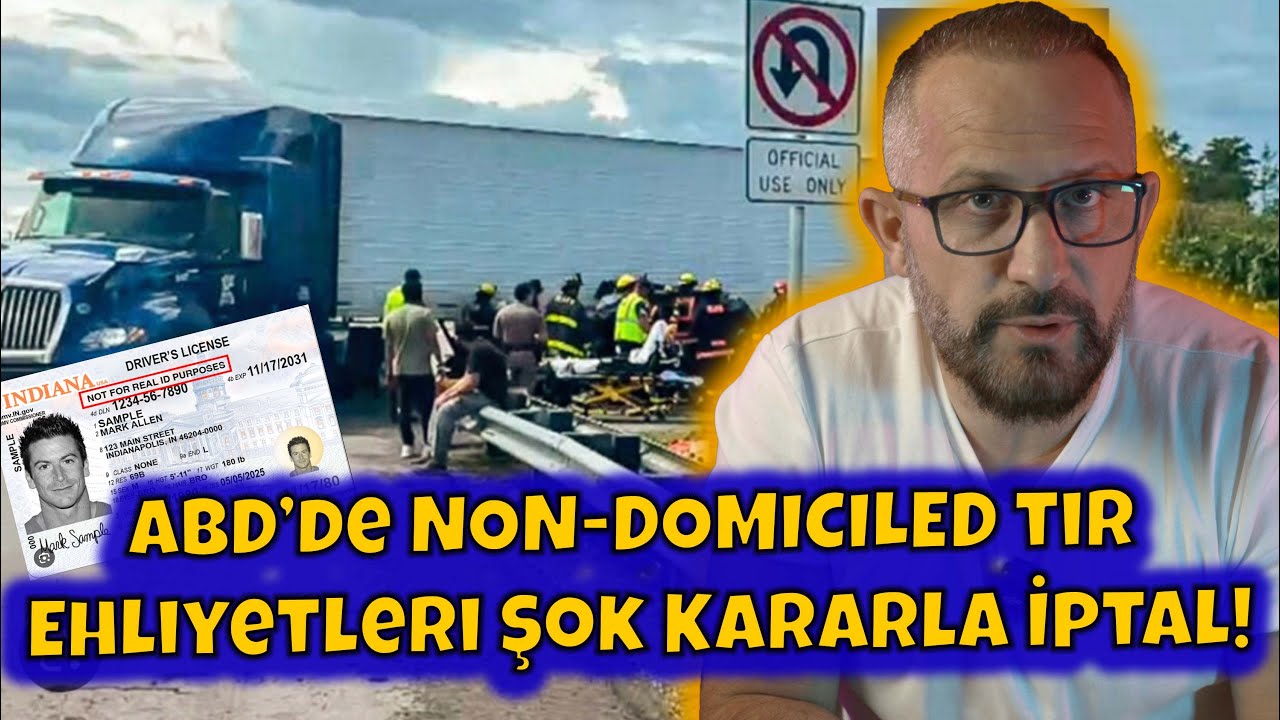 Amerikada  Non-Domiciled Tir Ehliyetleri Iptal Oldu!!  Buyuk Kaos Basladi