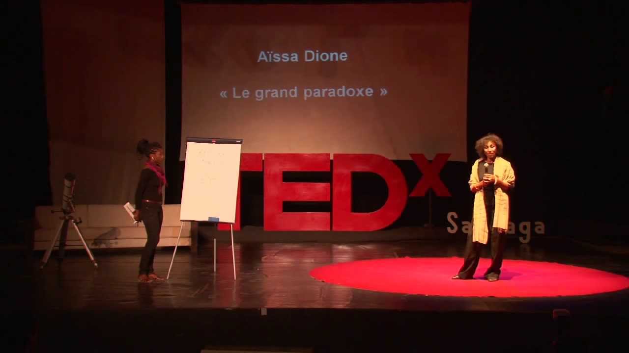 Le grand paradoxe: Aïssa Dione at TEDxSandaga
