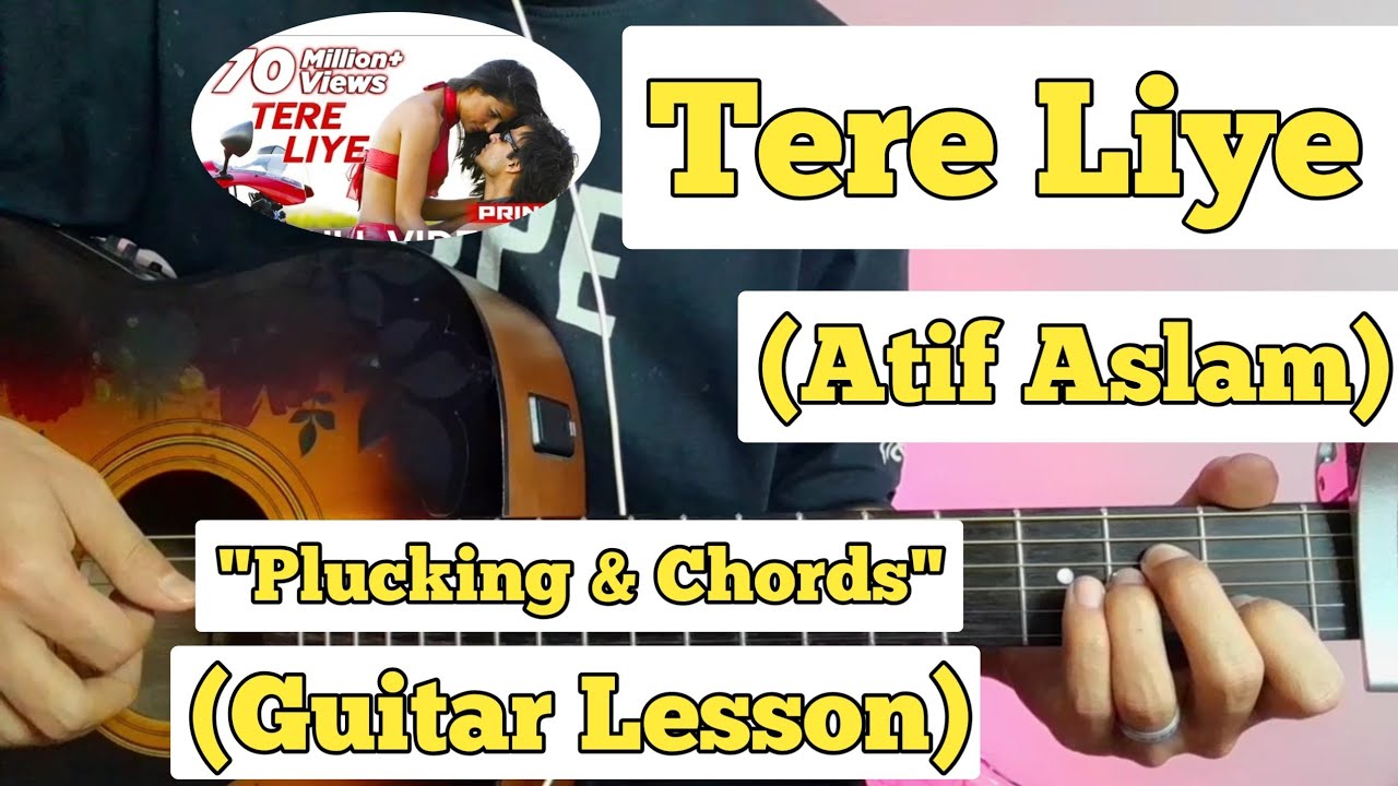 Tere Liye - Prince | Guitar Lesson | Plucking & Chords | (Atif Aslam)