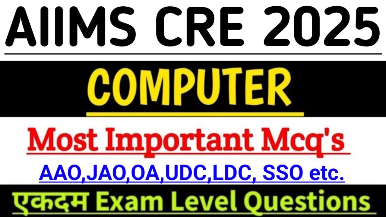 COMPUTER IMPORTANT MCQ's | Computer Questions For AIIMS CRE 2025 |Important For All | AIIMS CRE 2025