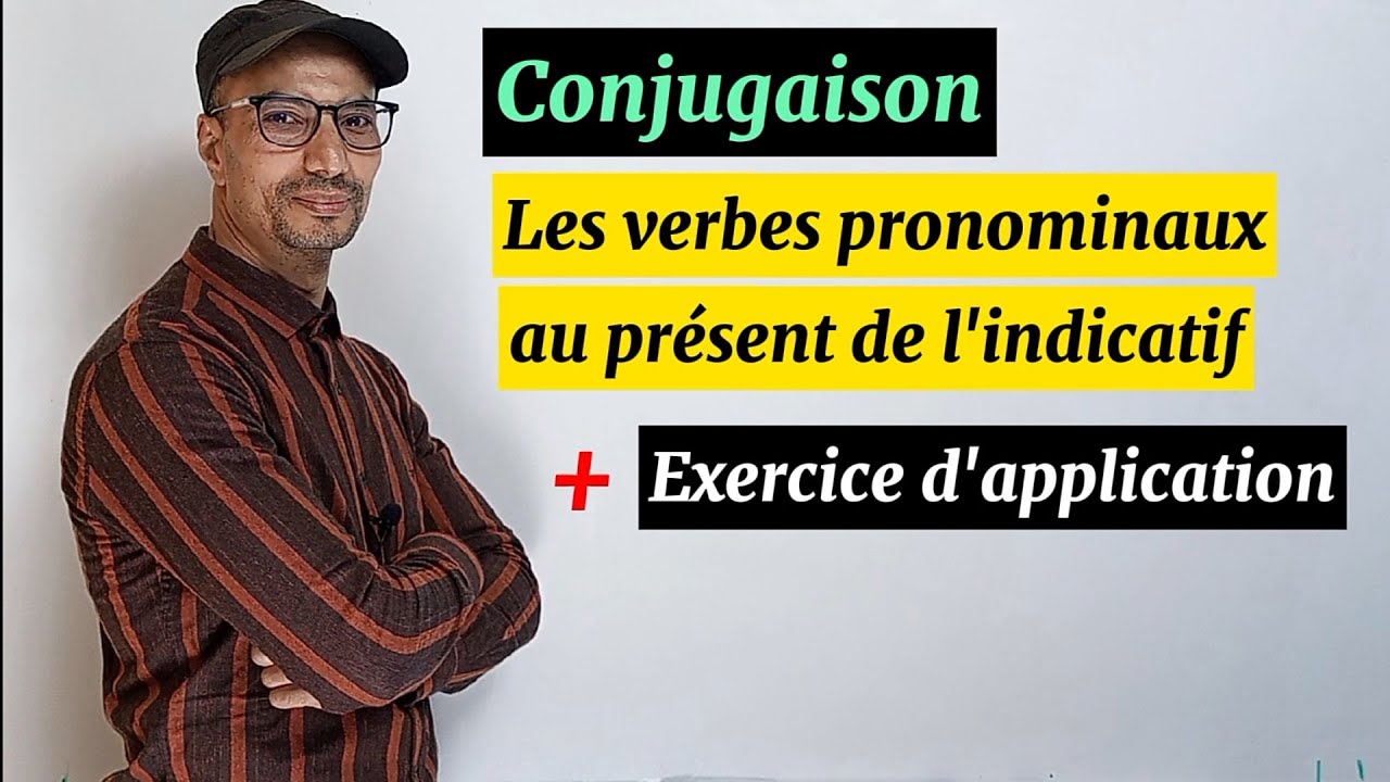 Conjugaison 😍Les verbes pronominaux au présent de l'indicatif + Exercice d'application corrigé ✍️