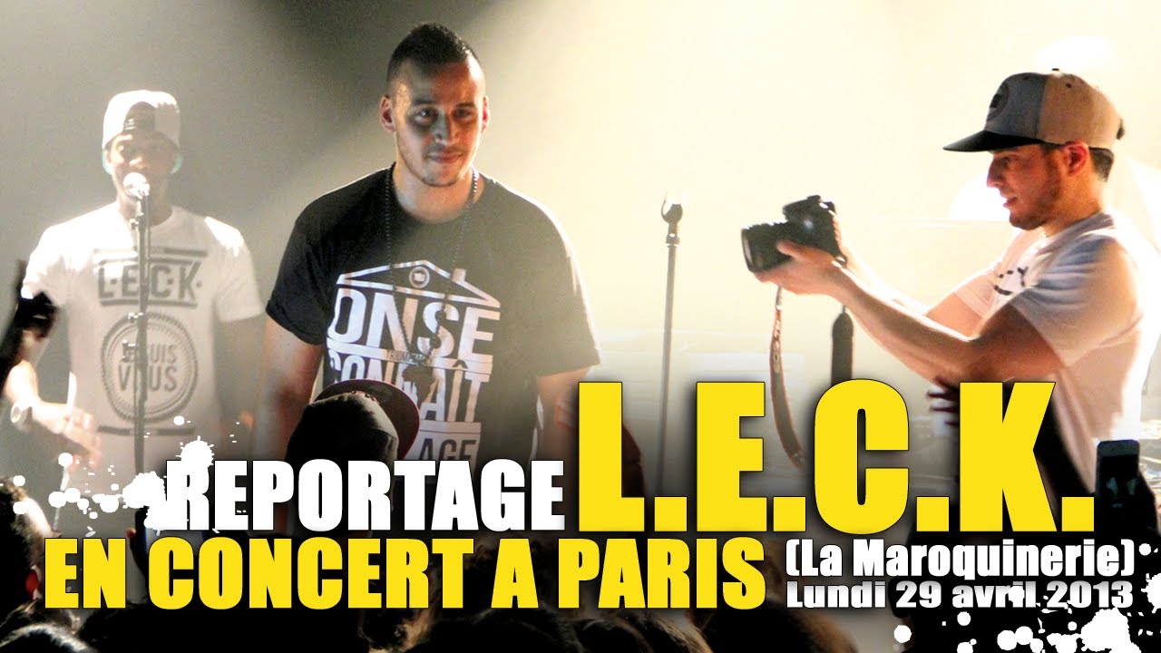 L.E.C.K -- Son concert à la Maroquinerie avec le 113, Sinik, Tunisiano et Mansly