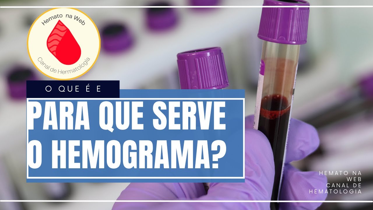 O que é o Hemograma? [Por que é tão importante?] | Geydson Cruz; MD, MSc