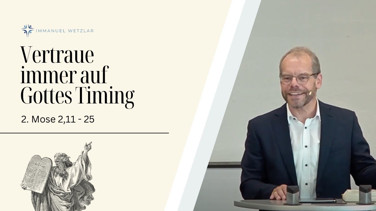 Vertraue immer auf Gottes Timing | 2. Mose 2,11 - 25 | Tobias Glaum