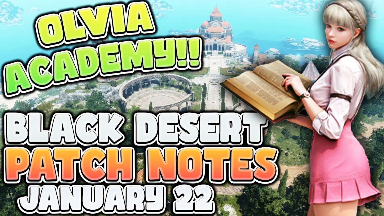 Olvia Academy = Goated?! Sovereign Dyes! & More! | BDO Patch Notes Rundown - January 22