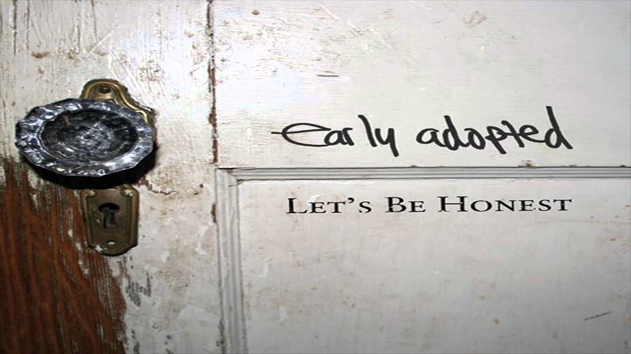 Early Adopted - If I Was Homeless