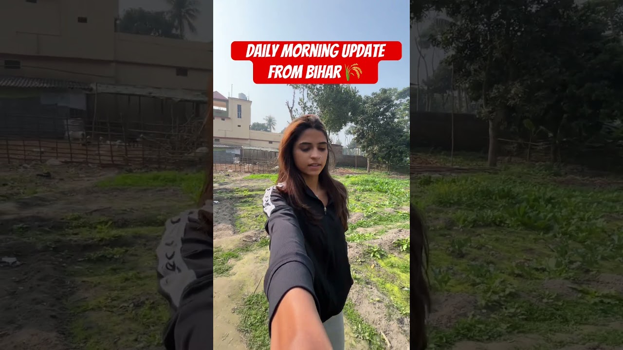 Daily morning update from Bihar #beingbihari #minivlog #trending #villagerlifestyle #viral
