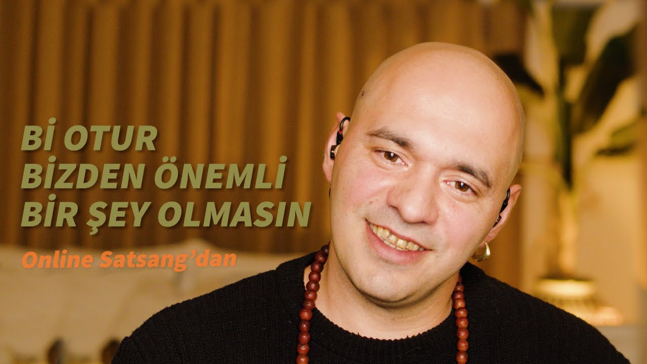 Bi Otur Bizden Önemli Bir Şey Olmasın