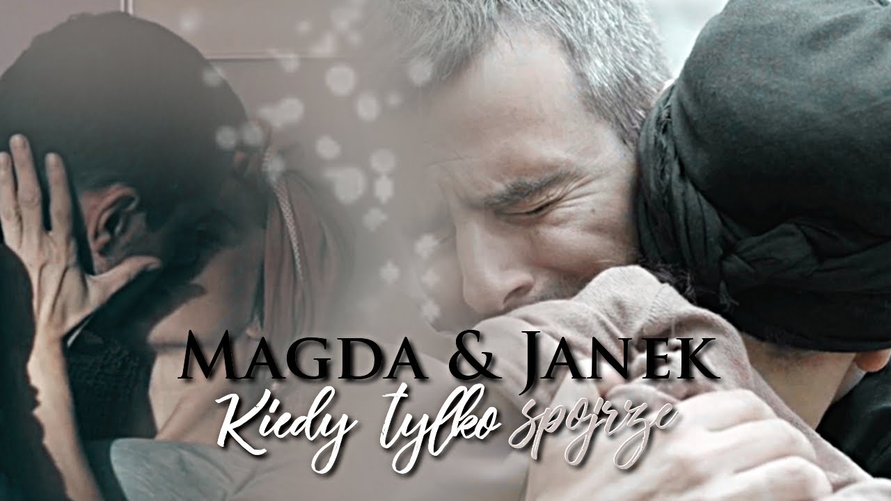 Magda & Janek | Kiedy tylko spojrzę | Echo Serca