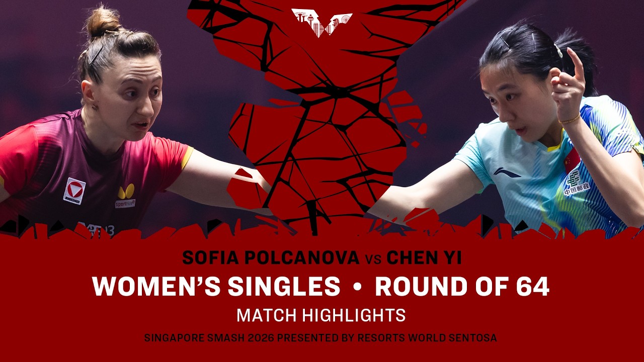 Sofia Polcanova vs Chen Yi | WS R64 | #WTTSingapore2026
