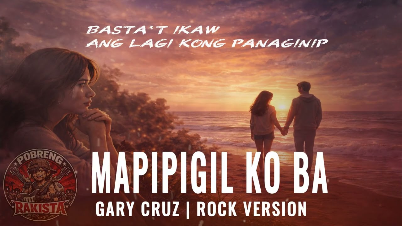 MAPIPIGIL KO BA (GARY CRUZ) ROCK VERSION