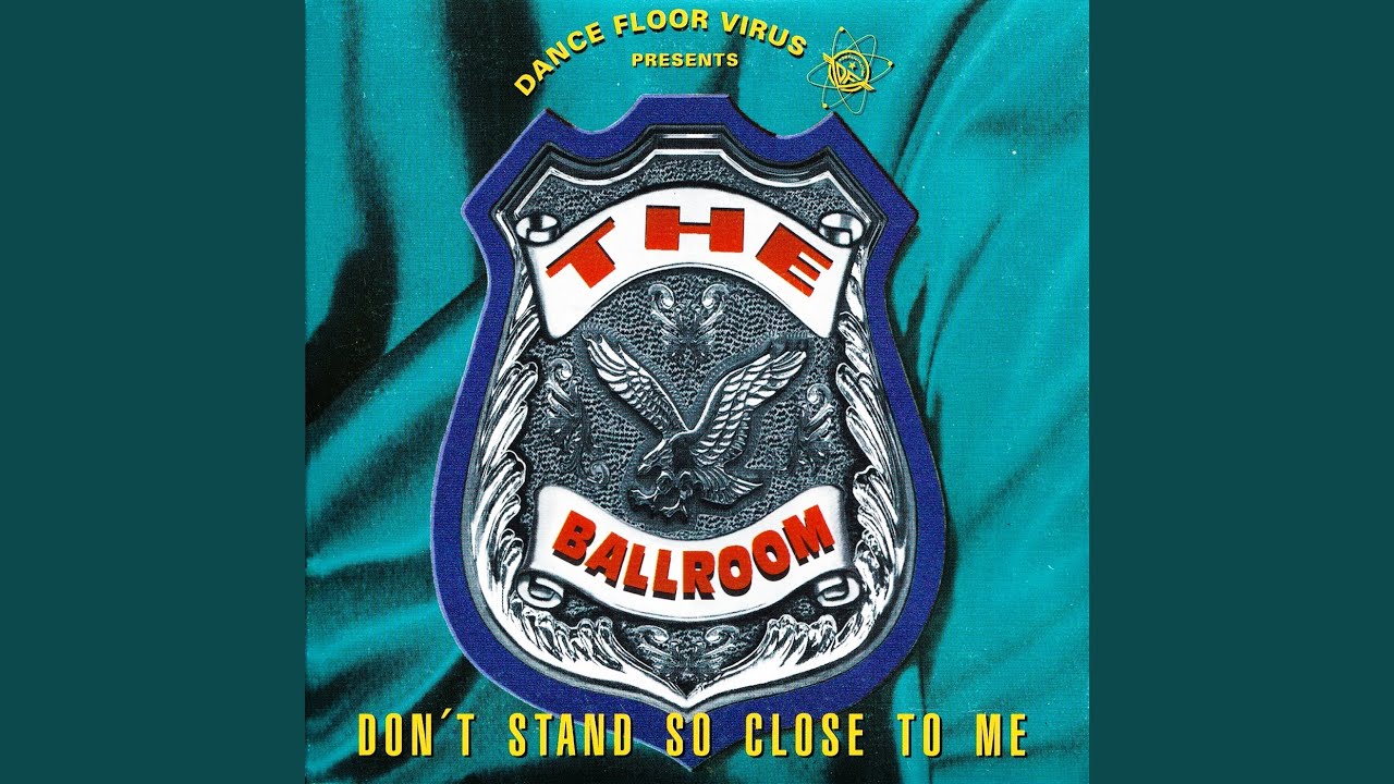 Don't Stand So Close To Me (Extended)