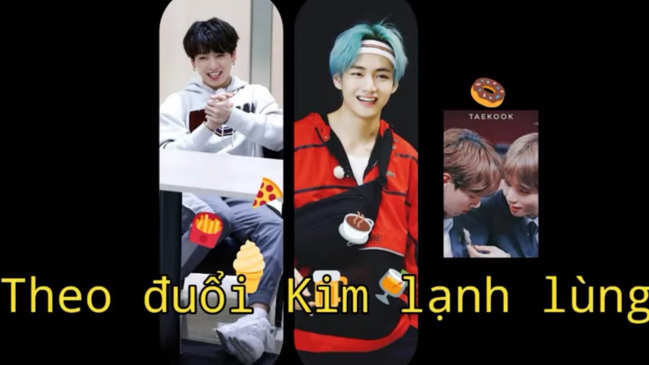 [ Oneshort / TaeKook ] Theo đuổi Kim Học Trưởng