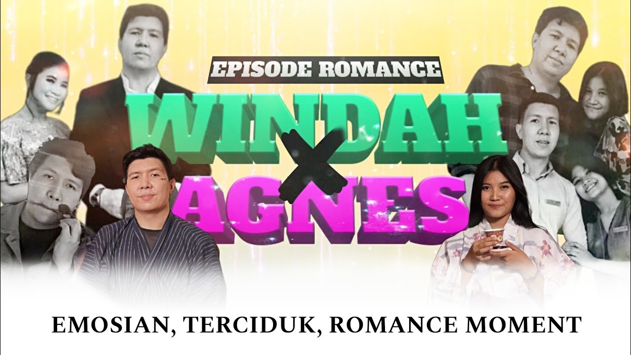 Kompilasi Windah & Agnes - Emosian, Terciduk, Romance Moment