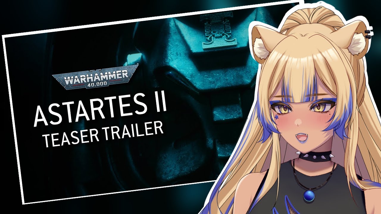 Первая реакция Vtuber на трейлер Astartes II | Warhammer 40k | Digital Bones