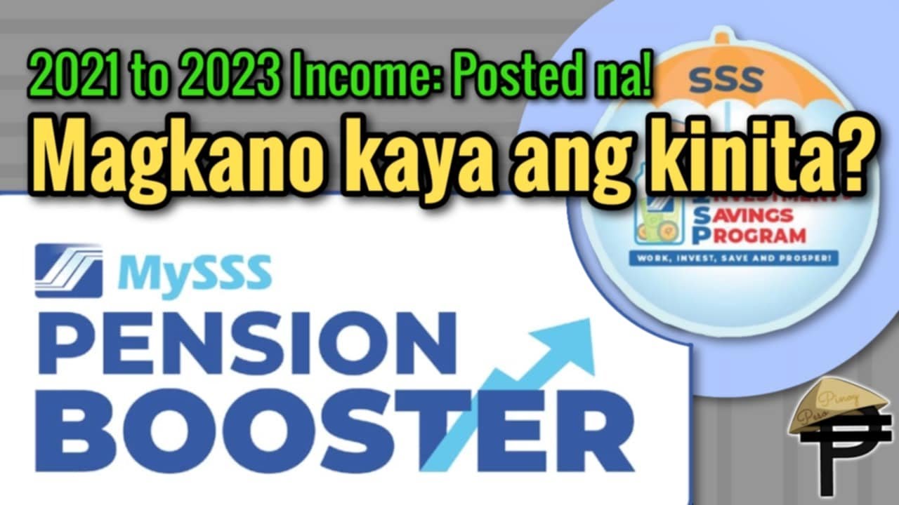 POSTED na! SSS Pension Booster (WISP) Interest Income for 2021 to 2023, Magkano ang kinita?