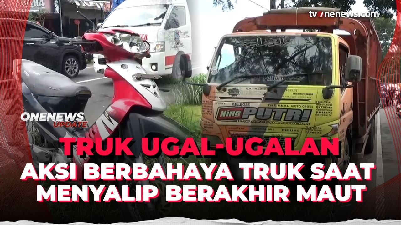 Aksi Truk Ugal-ugalan Saat Menyalip Berakhir Tragis, Pemotor Tewas Tertabrak | OneNews Update