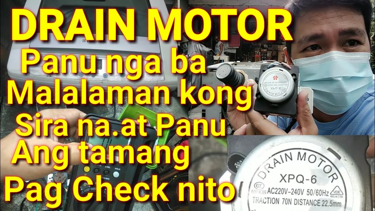 DRAIN MOTOR Automatic Washing Machine Panu Malalaman kong Sira na.