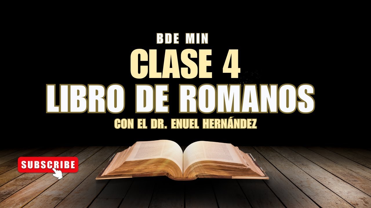 Libro de Romanos | Clase 4 | Estudio Bíblico Completo | BDE MIN