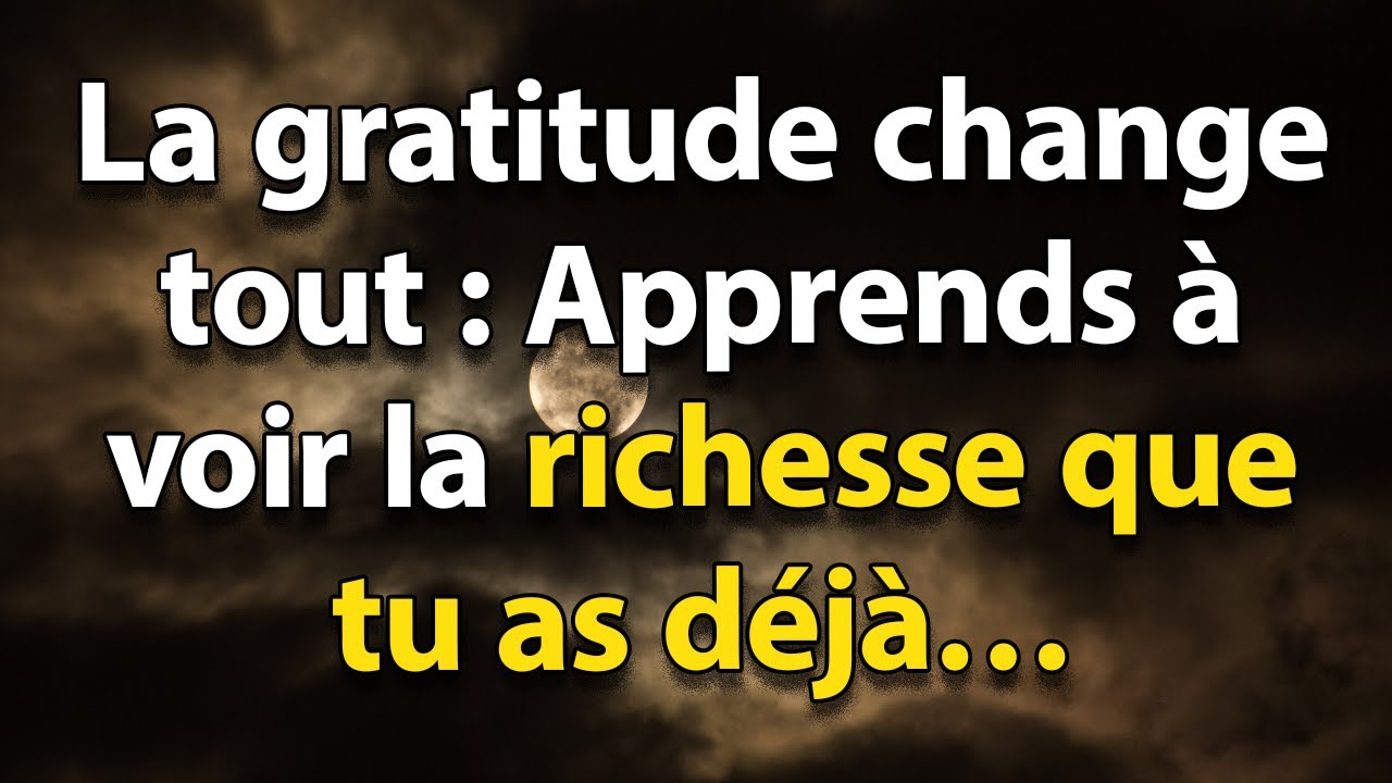Remercie pour tout ce que tu as déjà : La gratitude, un chemin vers l’éveil