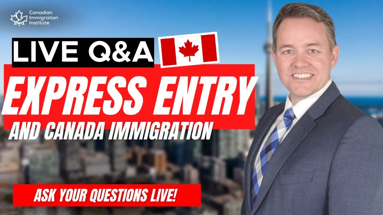 Express Entry LIVE Q&A with Mark Holthe