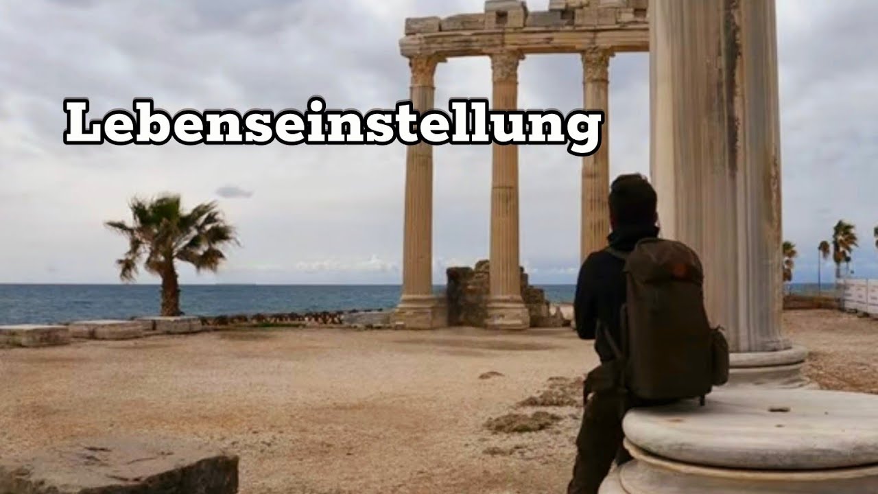 Lebenseinstellung, wie ich es sehe